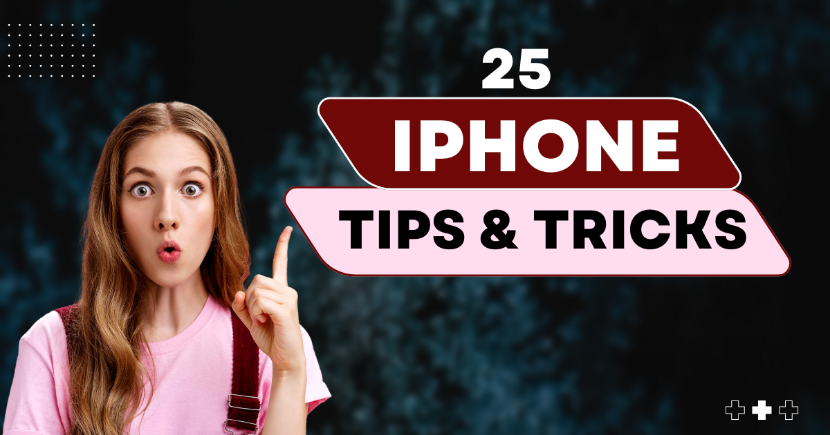 Quality iPhone Hidden 25 Tricks and Tips | 25 छुपे हुए iPhone ट्रिक्स – अनदेखे फीचर्स